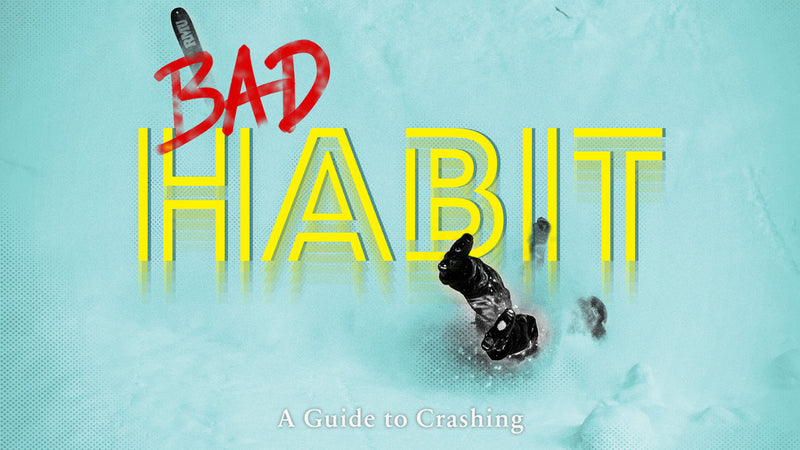 Bad HABIT - A Guide to Crashing