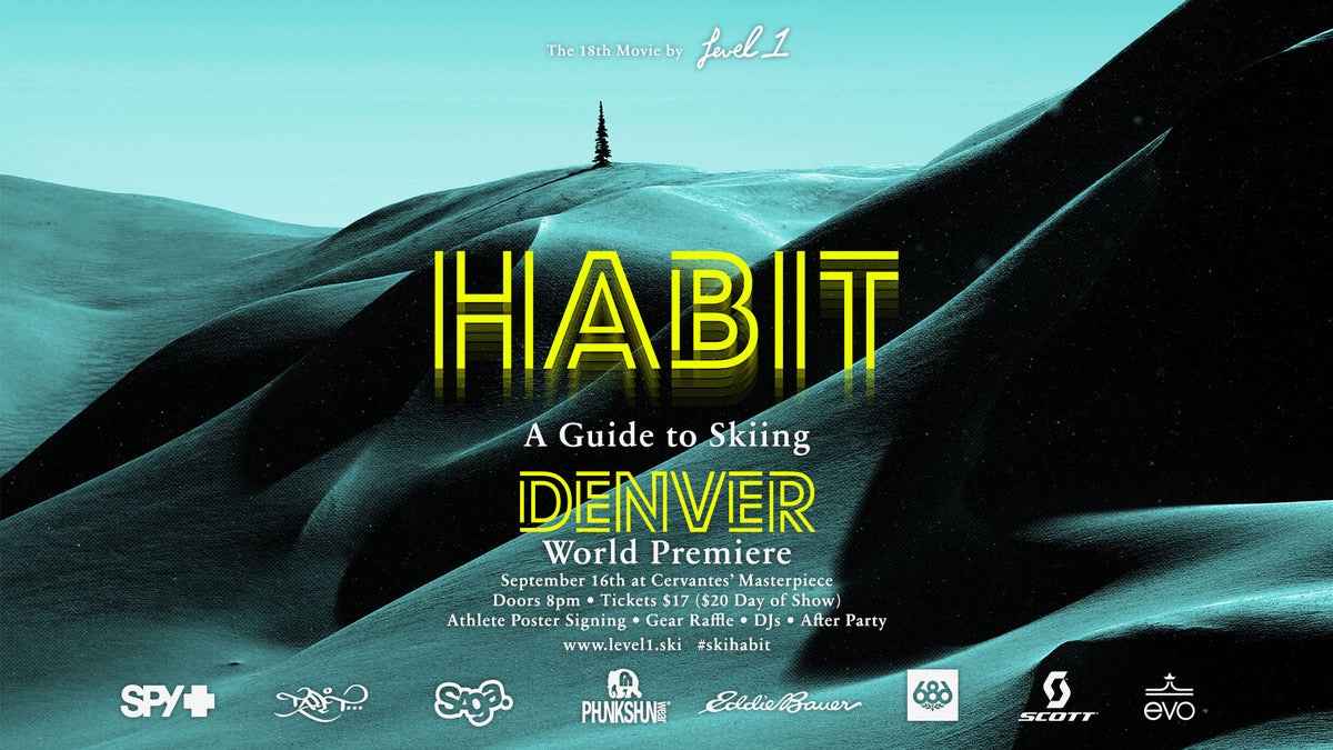 Habit - World Premiere Denver