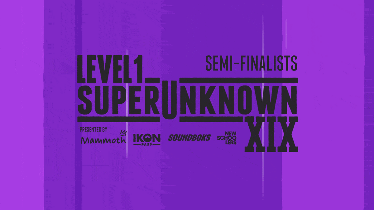 SuperUnknown XIX Semi-Finalists