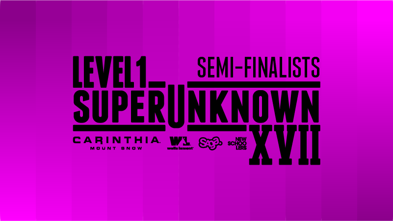 SuperUnknown XVII Semi-Finalists