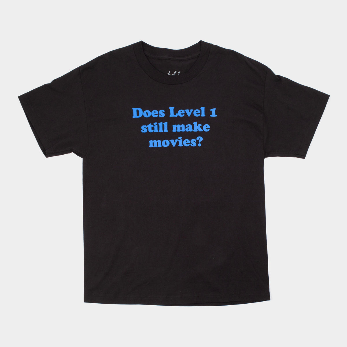 Still Make Movies? T-Shirt