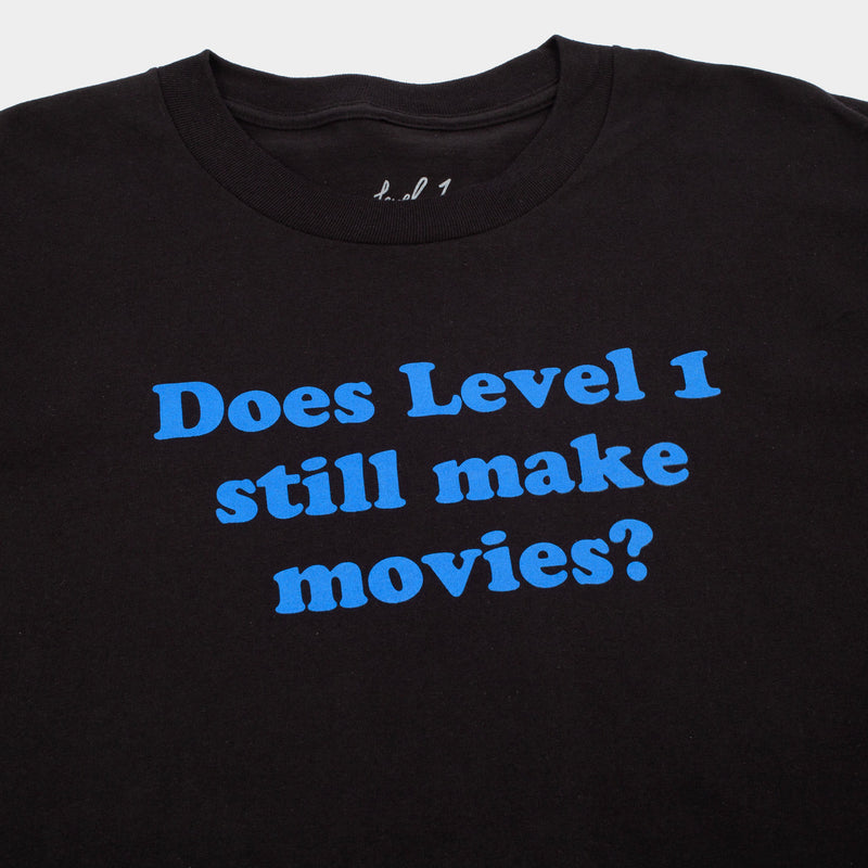 Still Make Movies? T-Shirt
